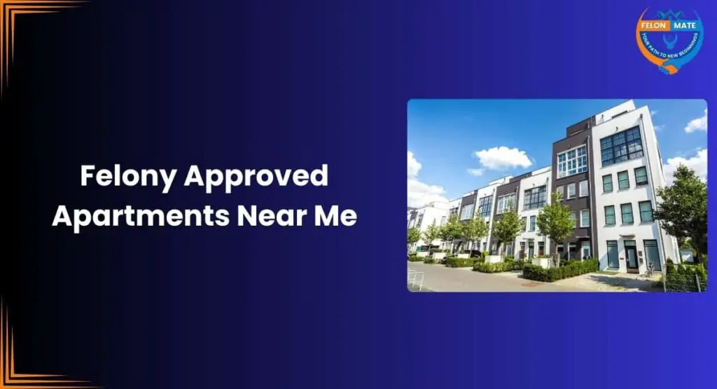 Felony-Friendly Apartments Near Meis Jahria Shield: Finding Safe Housing After Incarceration