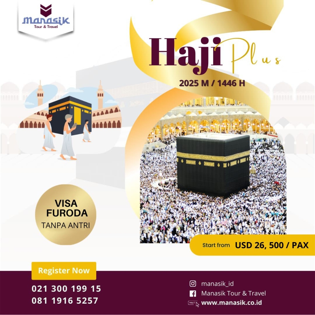 Haji Plus 2025 Bersama Pemerintah: Estimasi Biaya, Syarat, Dan Tahapan Pendaftaran