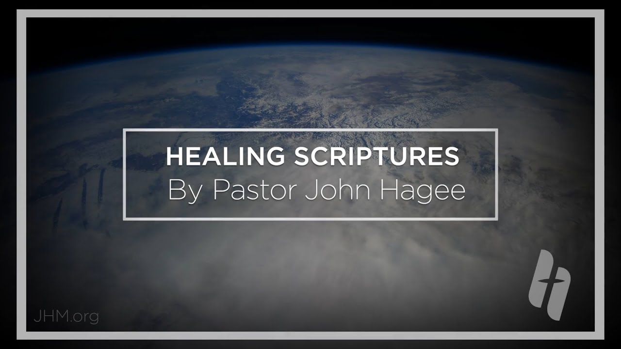 John Hagee's Powerful Healing Scriptures: A YouTube Compilation