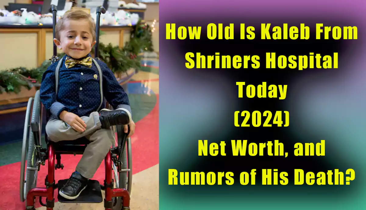 Kaleb From Shriners Hospitals For Children: Age And Patient Journey