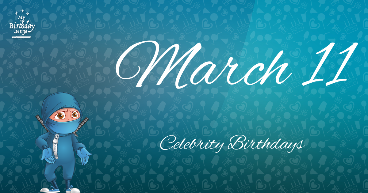 March 11th Birthdays: Uncover The Personality Traits