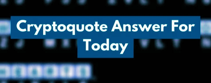 Newsday Cryptoquote Solution: Today's Cryptogram Solved