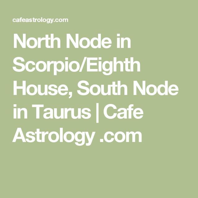 North Node In Taurus 8th House: Exploring Transformation And Values