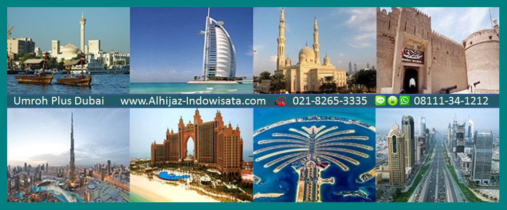 Paket Umroh Dubai: Jelajahi Tanah Suci Dan Kemewahan Timur Tengah