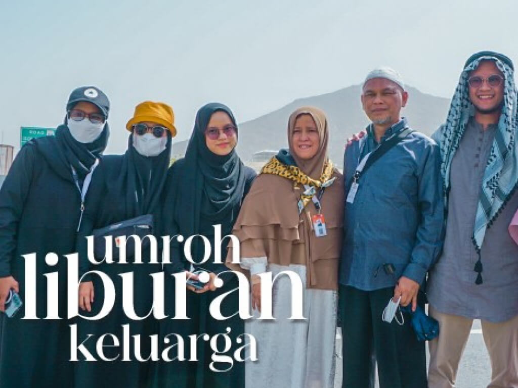 Paket Umroh Keluarga Kecil: Hemat, Nyaman, Dan Berkesan