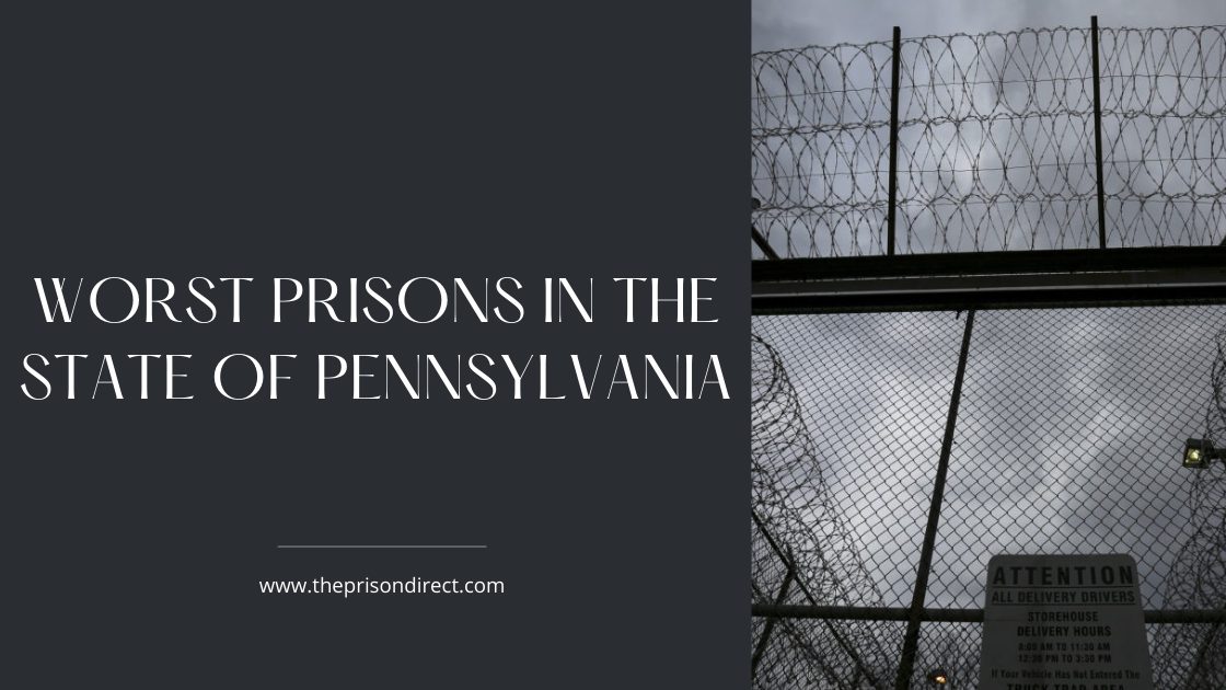 Pennsylvania's Worst Prisons: A Look Inside The State's Most Notorious Correctional Facilities
