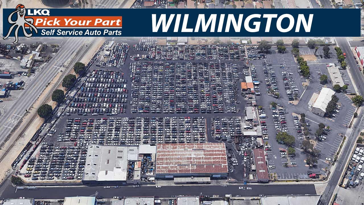 Pick Your Part Wilmington CA: Inventory, Parts & More