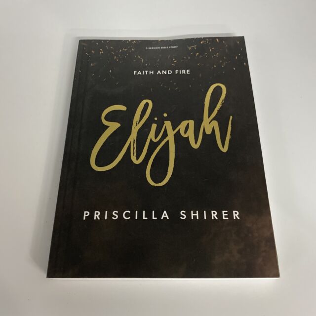 Priscilla Shirer's Elijah Week 1: A Powerful Start To Your Study