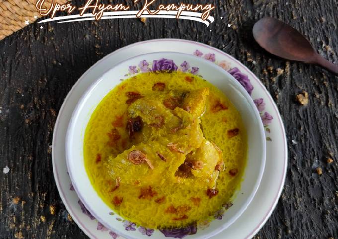 Resep Opor Ayam Kampung: Panduan Lengkap Cara Membuatnya