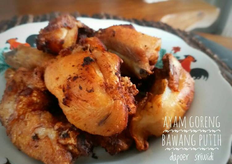 Resep Simple Ayam Goreng Bawang Putih: Anti Gagal Untuk Pemula