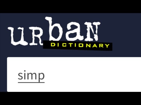 Simp Urban Dictionary: The Definitive Guide To Understanding The Term
