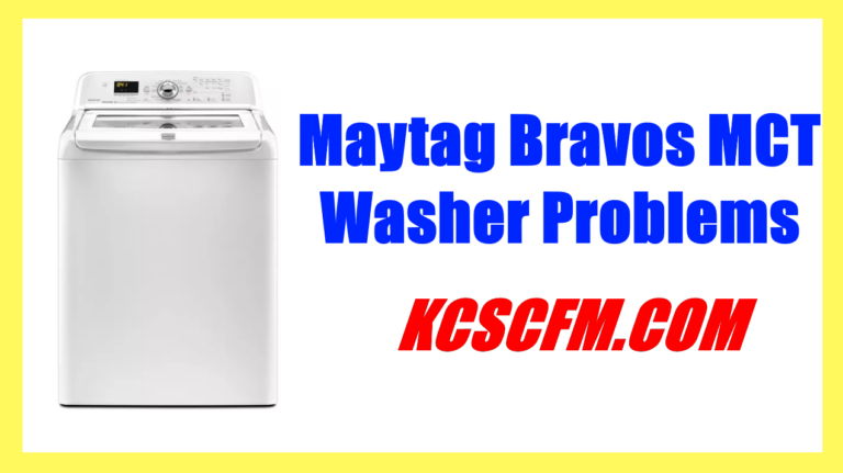 Troubleshooting Common Maytag Bravos MCT Washer Problems