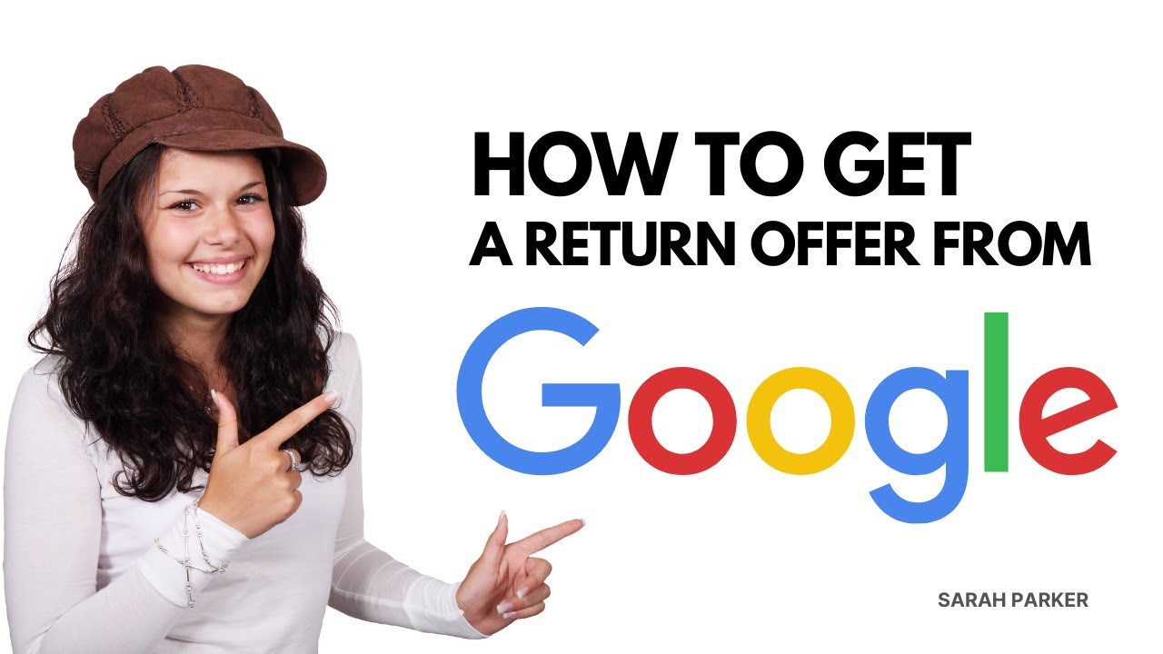 Understanding Google's Return Offer: A Comprehensive Guide