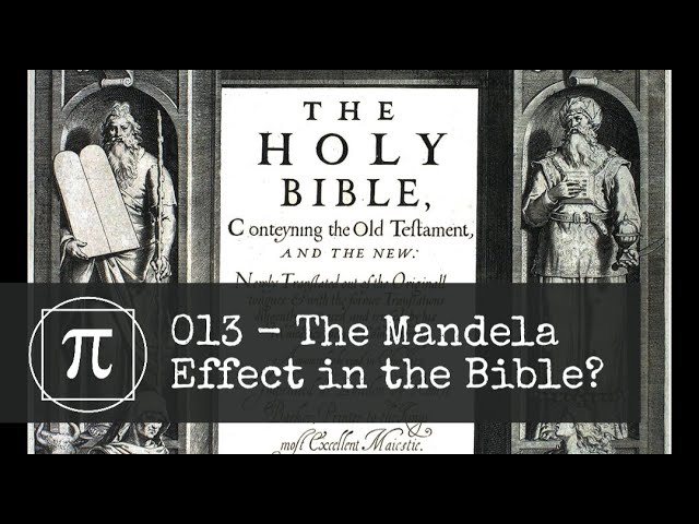 Unveiling The Mandela Effect: Exploring Discrepancies In Biblical Texts